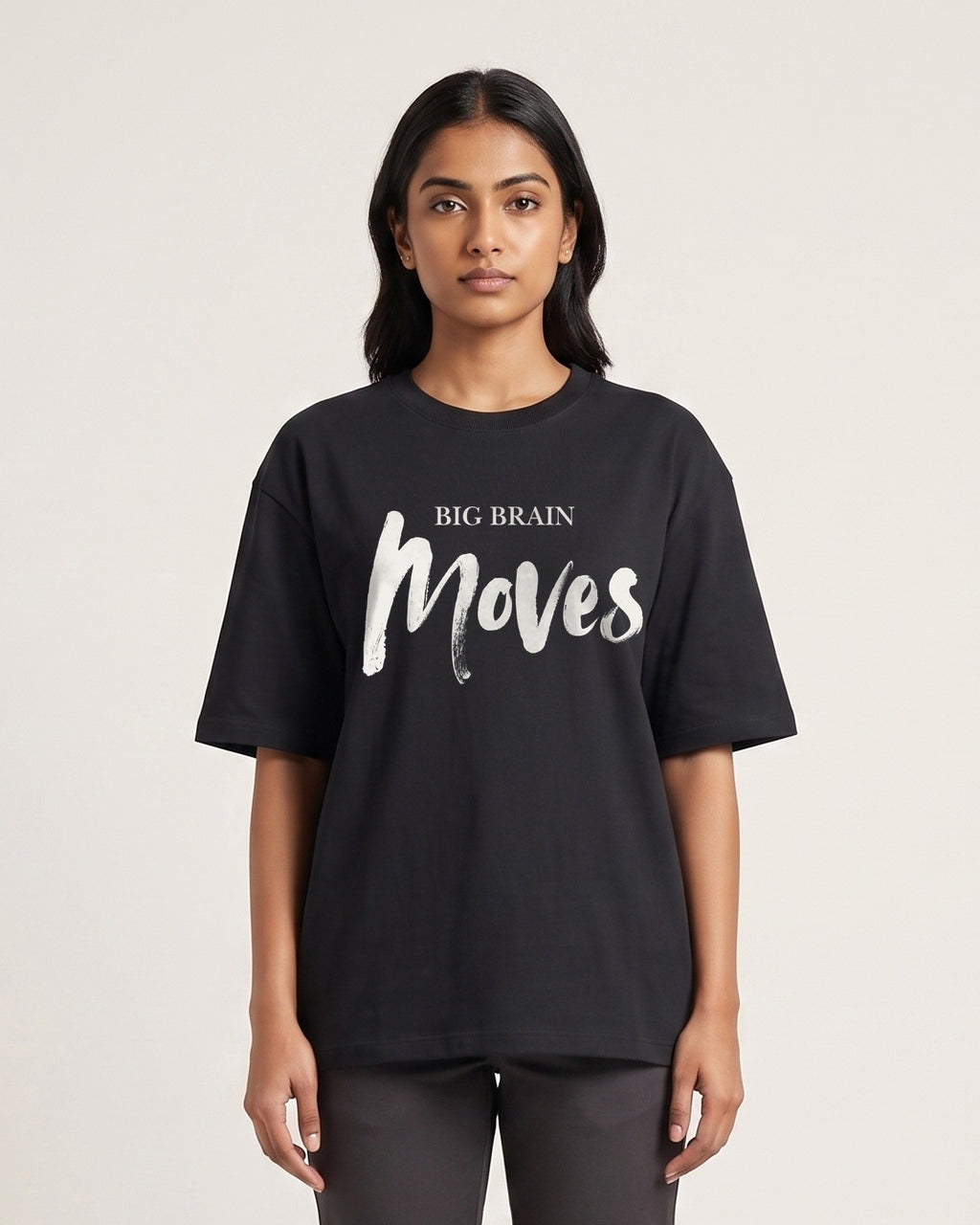Big Brain Moves - Dark - Black - Chapter26 premium oversized graphic t-shirt, worn by a female model