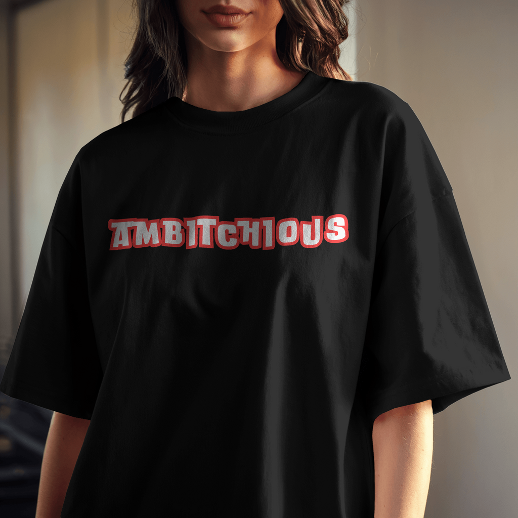 Ambitchious - Chapter26 premium oversized unisex t-shirt